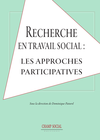 Paturel D., dir. (2014). Recherche en travail social : les approches participatives. Nîmes : Champ Social Editions, 396 p.